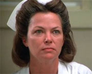 Nurse Ratched in  "One Flew Over The Cuckoo's Nest"